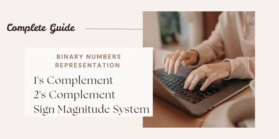2's complement, 1's complement and signed numbers